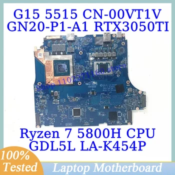 CN-00VT1V 00VT1V 0VT1V עבור DELL G15 5515 עם Ryzen 7 5800H CPU לה-K454P מחשב נייד לוח אם GN20-P1-A1 RTX3050TI 100% נבדקו טוב