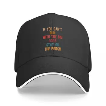 אם אתה לא יכול לרוץ עם הכלבים הגדולים נשארים על המרפסת כובע בייסבול גדול גודל הכובע, הכובע החדש שמש לילדים גולף כובע נשים גברים