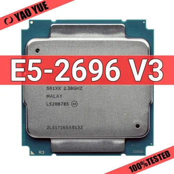 השתמשו E5 2696V3 2696 V3 SR1XK 2.3 ג ' יגה הרץ 18-Core עשרים-36-חוט 45MB 135W המעבד LGA 2011-3-E5 V3 2696